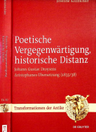Poetische Vergegenwärtigung, historische Distanz